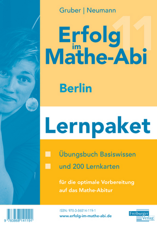 Erfolg im Mathe-Abi Gemeinschaftsabitur 2011 Berlin/Brandenburg Lernpaket
