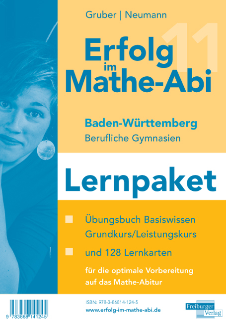 Erfolg im Mathe Abi 2011 Baden-W&uuml;rttemberg Berufliche Gymnasien Lernpaket - Helmut Gruber, Robert Neumann