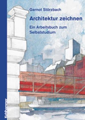 Architektur zeichnen - Gernot Störzbach