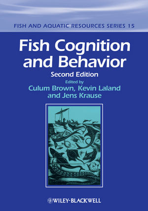 Fish Cognition and Behavior - Culum Brown, Kevin Laland, Jens Krause