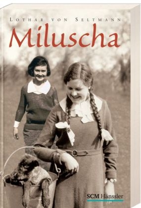 Miluscha - Lothar von Seltmann