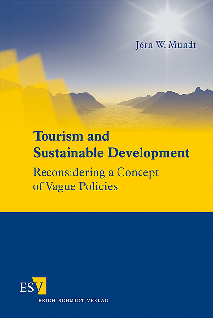 Tourism and Sustainable Development - J&ouml;rn W. Mundt