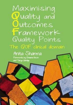Maximising Quality and Outcomes Framework Quality Points - Anita Sharma