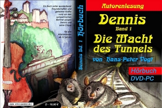 Dennis und die Macht des Tunnels