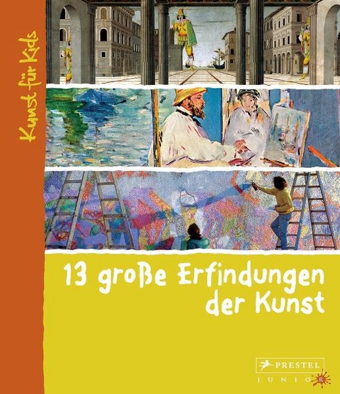 13 gro&szlig;e Erfindungen der Kunst - Florian Heine