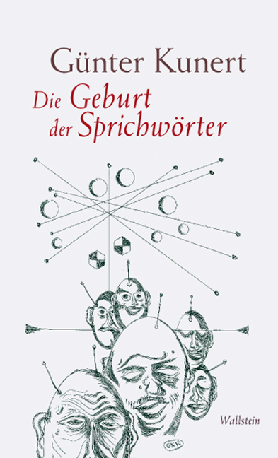 Die Geburt der Sprichw&ouml;rter - G&uuml;nter Kunert