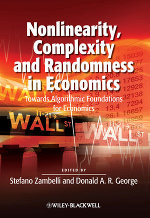 Nonlinearity, Complexity and Randomness in Economics - 