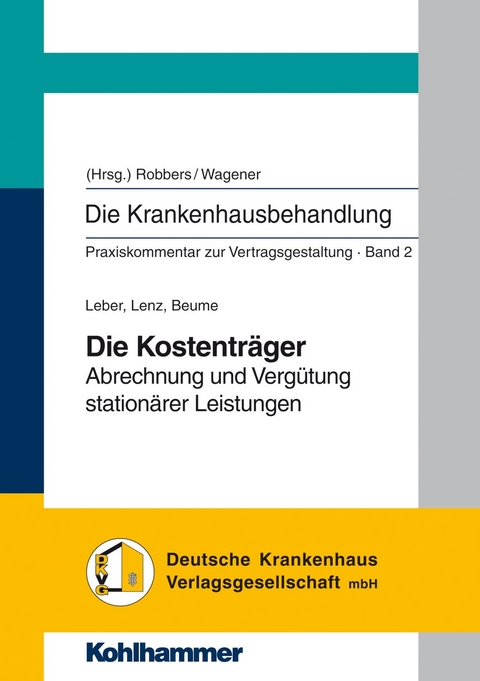 Die Kostentr&auml;ger - Wolfgang Leber, Sylvia Lenz, Christiane Beume