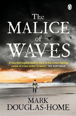 The Malice of Waves - Mark Douglas-Home