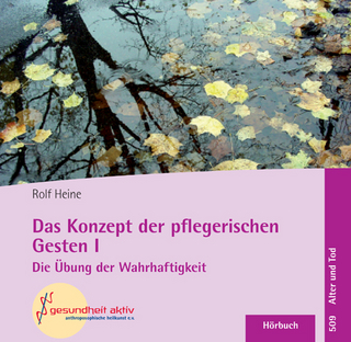 Das Konzept der pflegerischen Gesten I