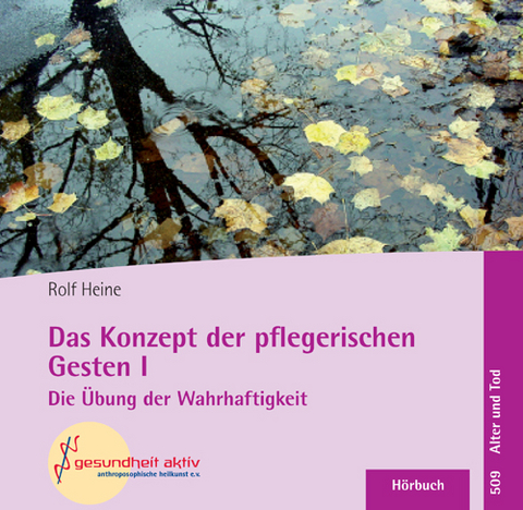 Das Konzept der pflegerischen Gesten I - Rolf Heine
