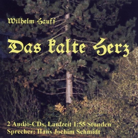 Das kalte Herz - Willhelm Hauff