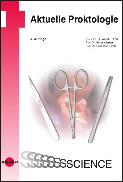 Aktuelle Proktologie - Wilhelm Br&uuml;hl, Volker Wienert, Alexander Herold