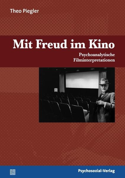 Mit Freud im Kino - Theo Piegler