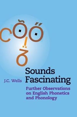 Sounds Fascinating - J. C. Wells