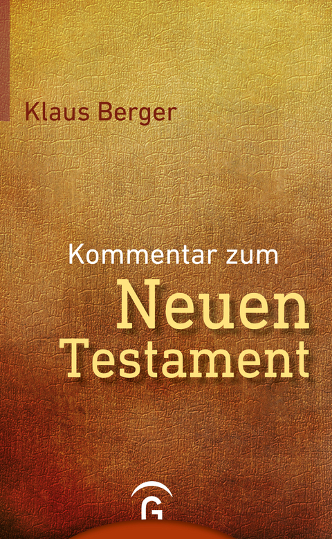 Kommentar zum Neuen Testament - Klaus Berger