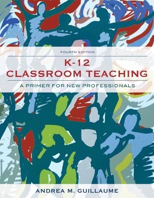 K-12 Classroom Teaching - Andrea M. Guillaume