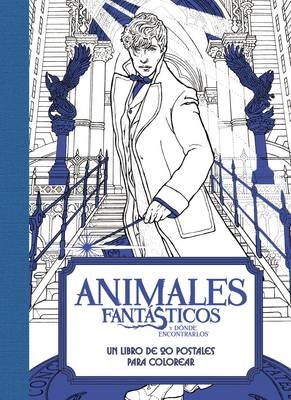 Animales Fant&aacute;sticos Y D&oacute;nde Encontrarlos: Un Libro de 20 Postales Para Colorear -  Harpercollins Espanol