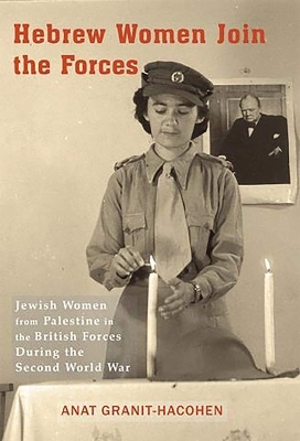 Hebrew Women Join the Forces - Anat Granit-Hacohen