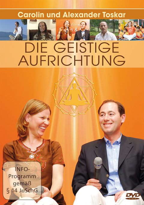 Die Geistige Aufrichtung - Carolin und Alexander Toskar