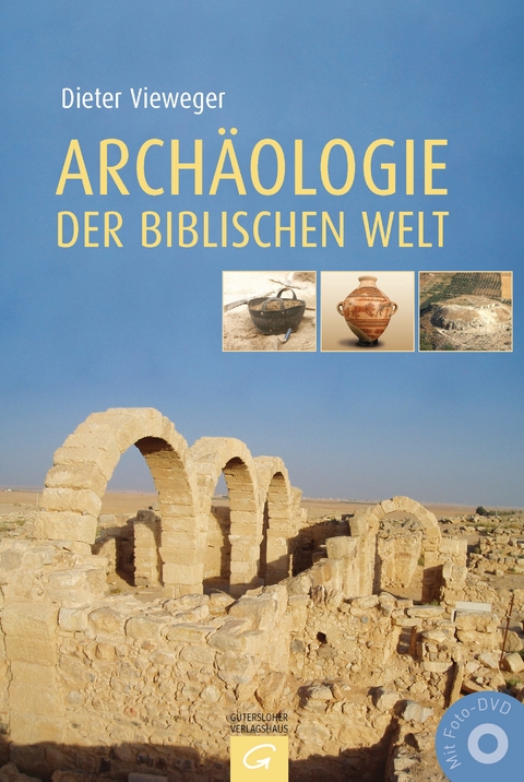 Arch&auml;ologie der biblischen Welt - Dieter Vieweger