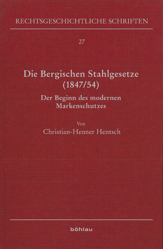 Die Bergischen Stahlgesetze (1847/54)