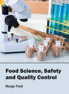 Food Science, Safety and Quality Control - 