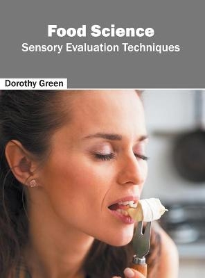 Food Science: Sensory Evaluation Techniques - 