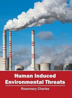 Human Induced Environmental Threats - 