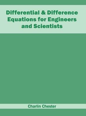 Differential & Difference Equations for Engineers and Scientists - 