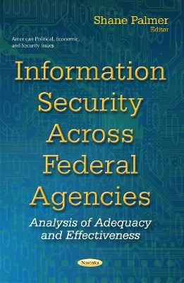 Information Security Across Federal Agencies - 