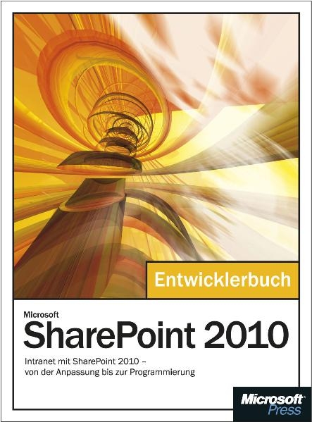 Microsoft SharePoint 2010 - Das Entwicklerbuch - Paolo Pialorsi
