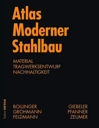 Atlas moderner Stahlbau