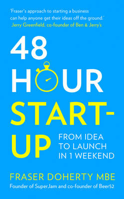 48-Hour Start-up - Fraser Doherty MBE