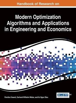Handbook of Research on Modern Optimization Algorithms and Applications in Engineering and Economics - 