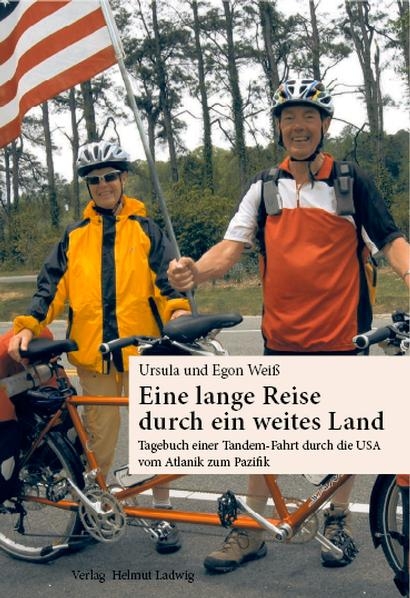 Eine lange Reise durch ein weites Land - Egon Wei&szlig;, Ursula Wei&szlig;