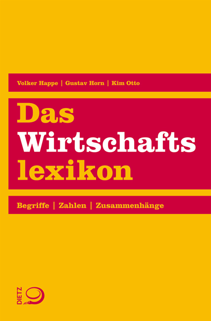 Das Wirtschaftslexikon - Volker Happe, Gustav Horn, Kim Otto