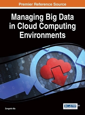 Managing Big Data in Cloud Computing Environments - 