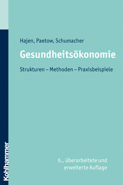 Gesundheits&ouml;konomie - Leonhard Hajen, Gabriela Paetow, Holger Paetow, Harald Schumacher