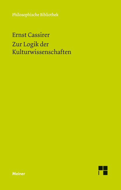 Zur Logik der Kulturwissenschaften. F&uuml;nf Studien - Ernst Cassirer