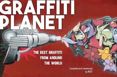Graffiti Planet - Alan Ket