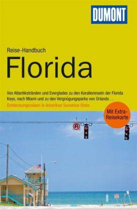 DuMont Reise-Handbuch Reiseführer Florida - Axel Pinck