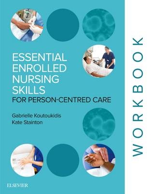 Essential Enrolled Nursing Skills for Person-Centered Care 1st Edition