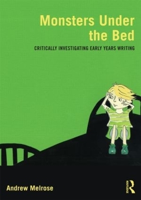 Monsters Under the Bed - Andrew Melrose