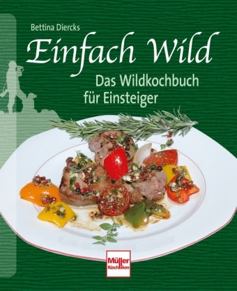 Einfach Wild - Bettina Diercks