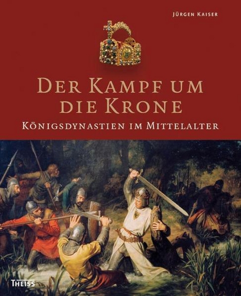 Der Kampf um die Krone - J&uuml;rgen Kaiser