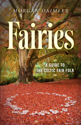 Fairies: -  Morgan Daimler
