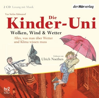 Kinder-Uni. Wolken, Wind und Wetter