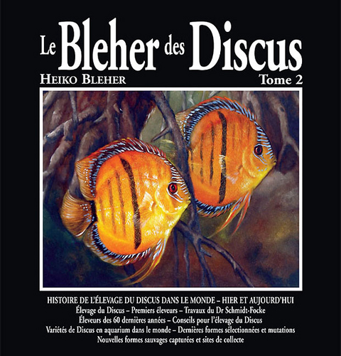 Le BLEHER des DISCUS, TOME 2