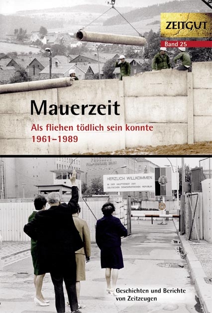 Mauerzeit. 1961-1989 - 